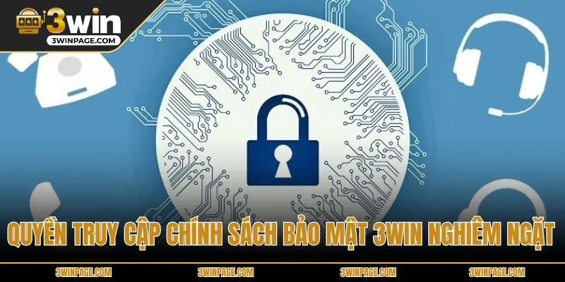 Quyền truy cập chính sách bảo mật 33WIN nghiêm ngặt