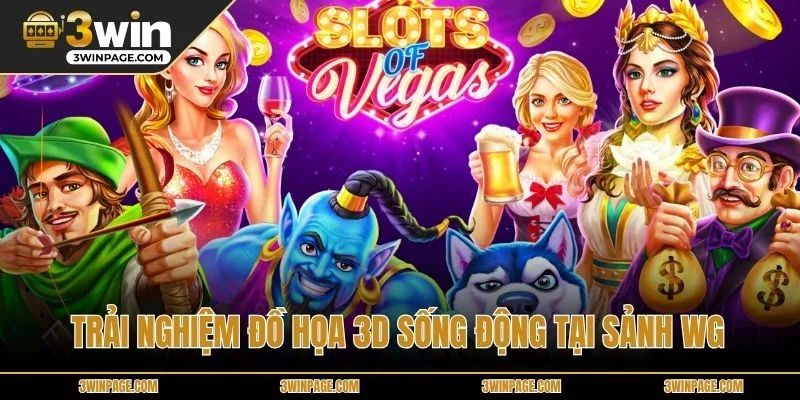 Trải nghiệm đồ họa 3D sống động tại sảnh WG